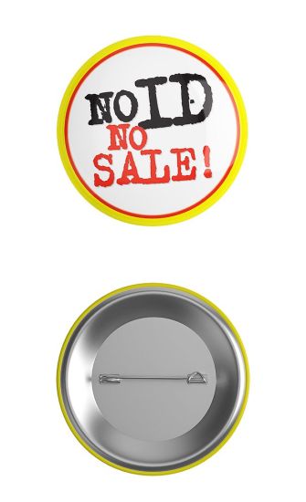 'No ID No Sale!' Badge